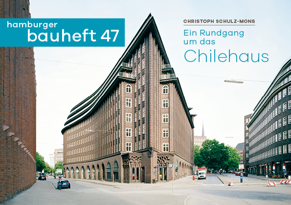 Buchcover: Christoph Schulz-Mons: hamburger bauheft 47: Ein Rundgang um das Chilehaus, Schaff-Verlag