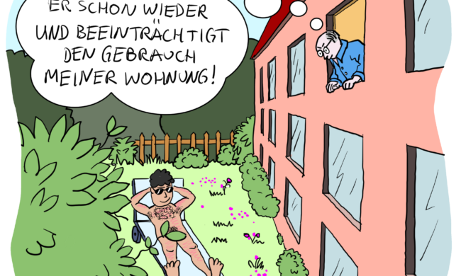 Witzige Illustration von Carsten Lüdemann. Neben einem Mehrfamilienhaus sonnt sich ein Mann im Gemeinschaftsgarten, was einem der Nachbarn, der aus dem Fenster guckt nicht gefällt