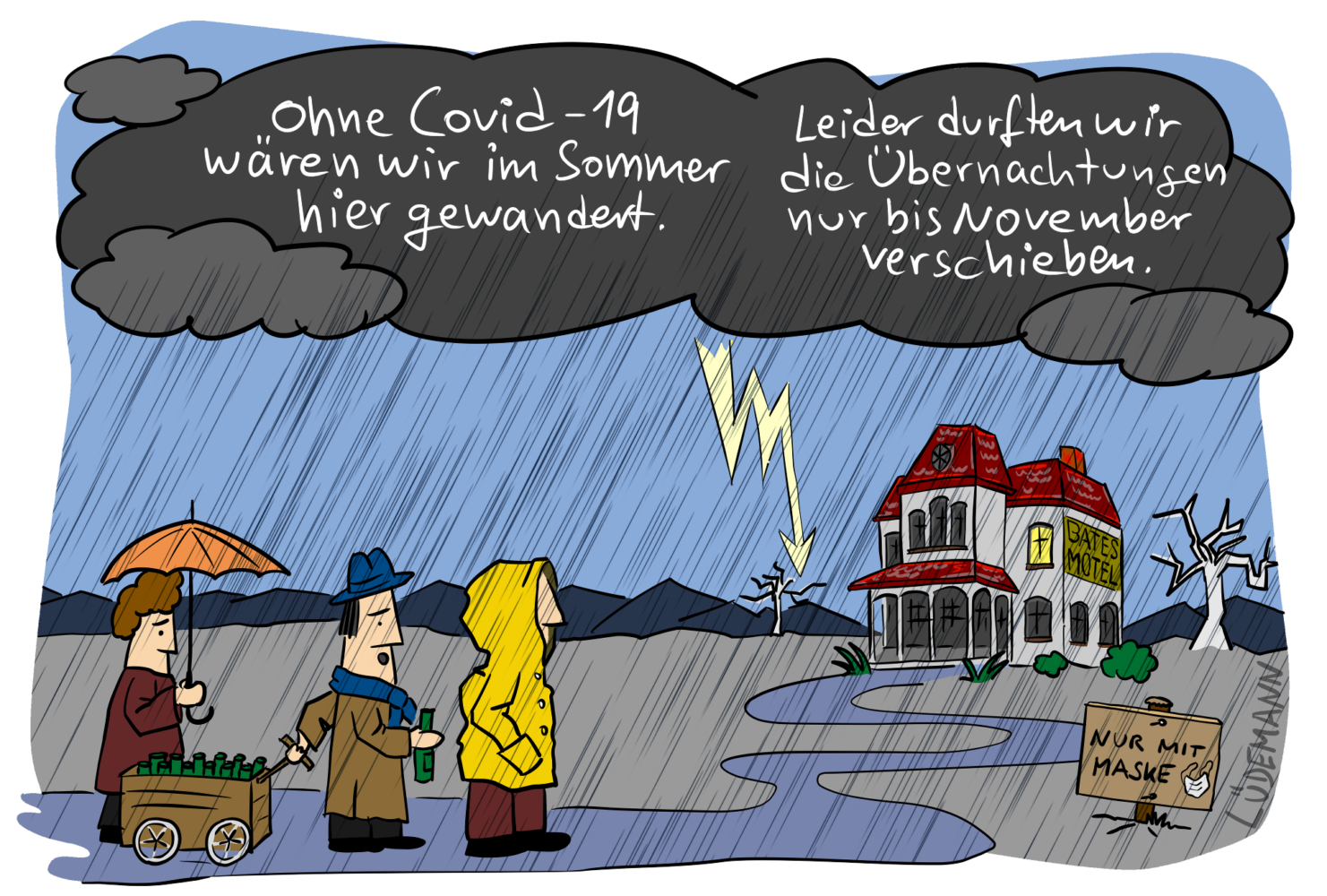 Humorvolle Illustration von Carsten Lüdemann. An einem verregneten Tag schaut eine Dreiergruppe auf ein Ferienwohnung, die sie für den Sommergebucht hatten, aber auf Grund von Covid-19 nicht nutzen konnten und nun die Reise nur bis November verschieben konnten.